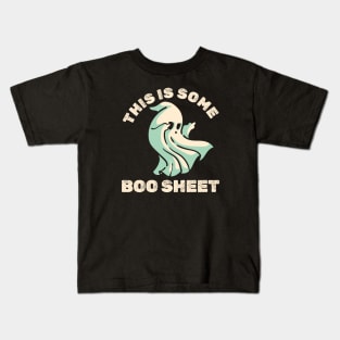 this is some boo sheet- fcking boo ghost Kids T-Shirt